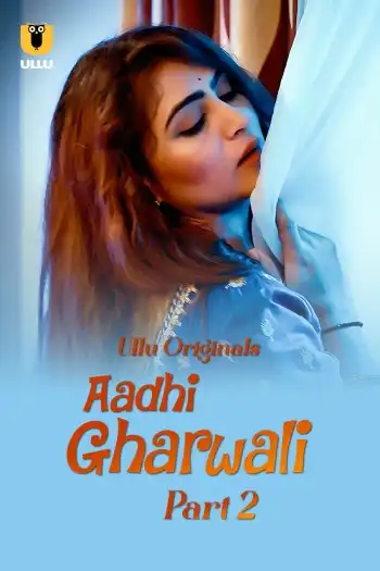 Aadhi Gharwali (2025)